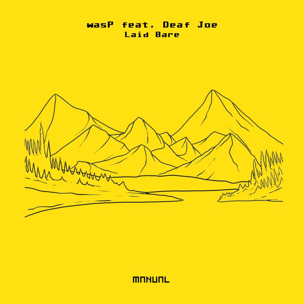 wasP feat. Deaf Joe - Laid Bare [MAN323]